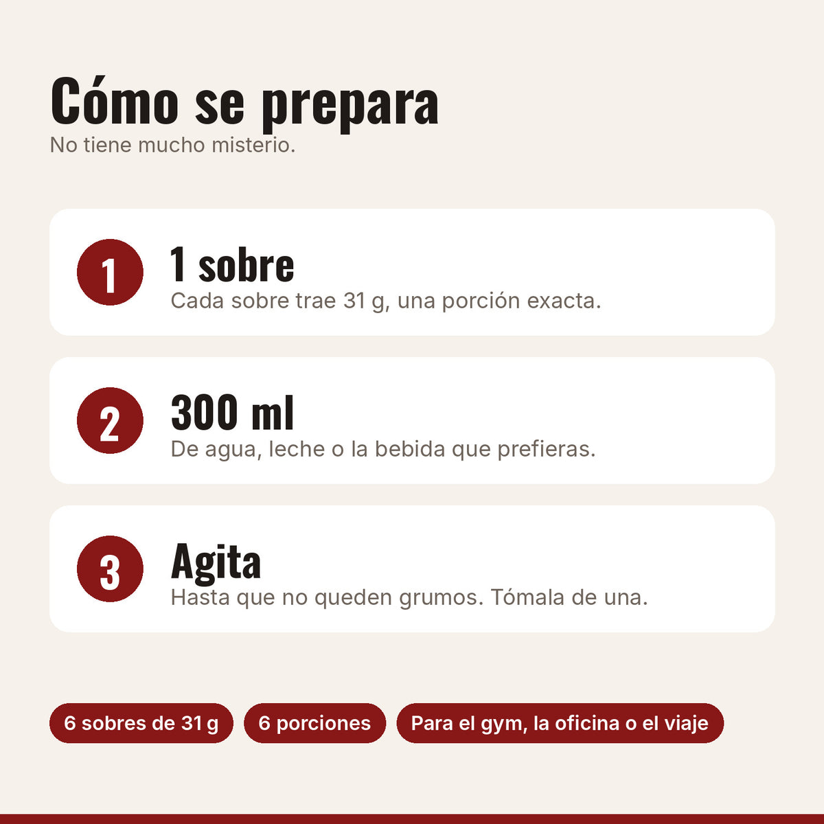Cómo preparar la proteína moka: 1 sobre, 300 ml de agua o leche, agitar