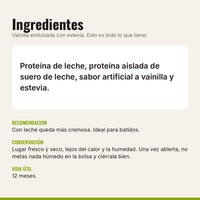 Ingredientes de la proteína vainilla con estevia: proteína de leche, proteína aislada de suero, sabor a vainilla y estevia